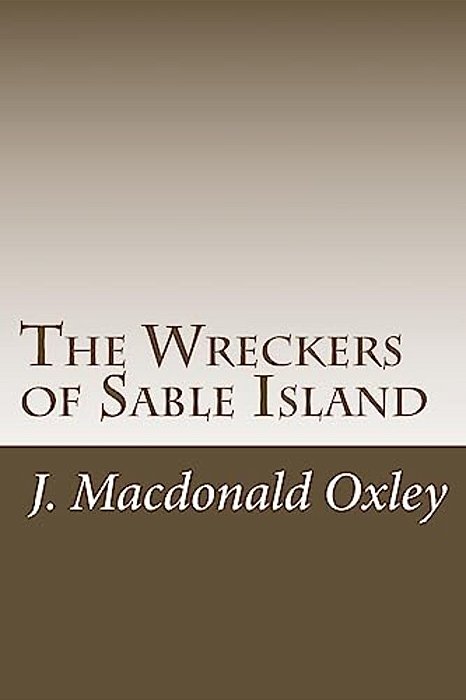 The Wreckers Of Sable Island-..