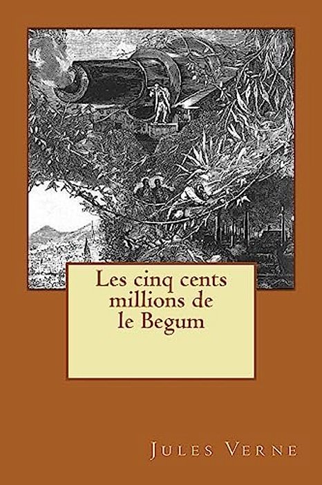 Les Cinq Cents Millions De Le Begum-..