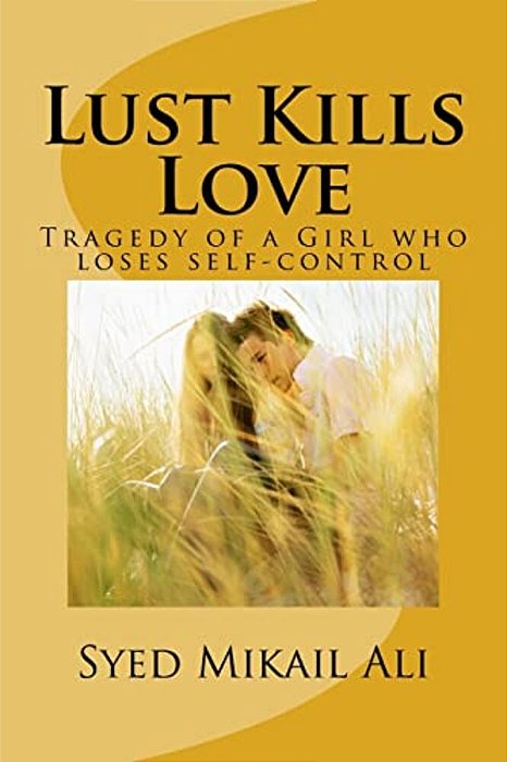 Lust Kills Love: Tragedy Of A Girl Who Loses Self-Control-..