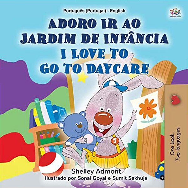 I Love To Go To Daycare (Portuguese English Bilingual Children's Book - Portugal): European Portuguese-..
