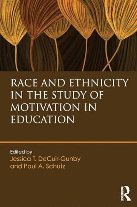 Race And Ethnicity In The Study Of Motivation In Education-..