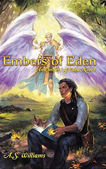Embers Of Eden: An Embers Of Eden Novel-..
