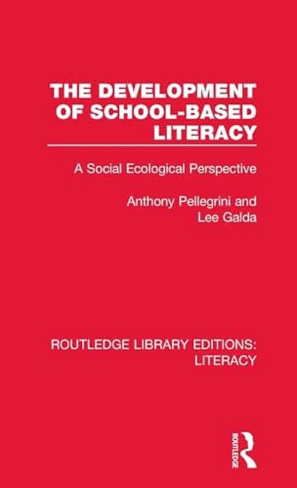 The Development Of School-Based Literacy: A Social Ecological Perspective-..