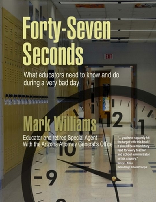 Forty-Seven Seconds: Educating The Educators In School Safety-..