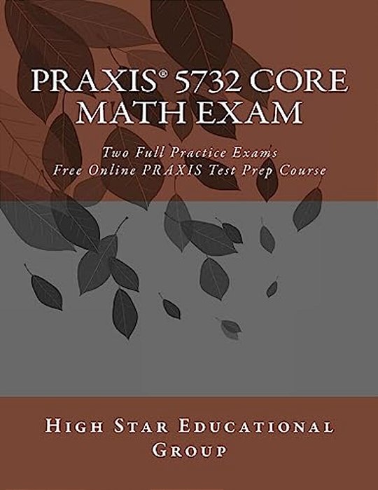 Praxis 5732 Core Math Exam-..