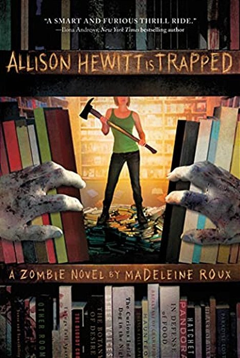 Allison Hewitt Is Trapped: A Zombie Novel-..