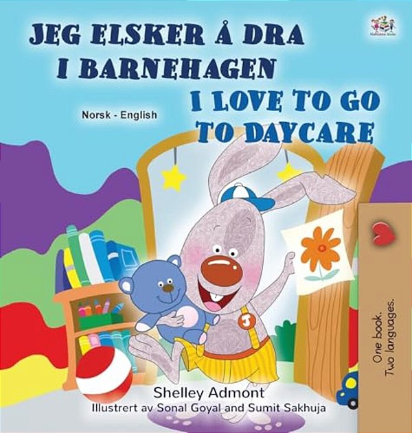 I Love To Go To Daycare (Norwegian English Bilingual Book)-..