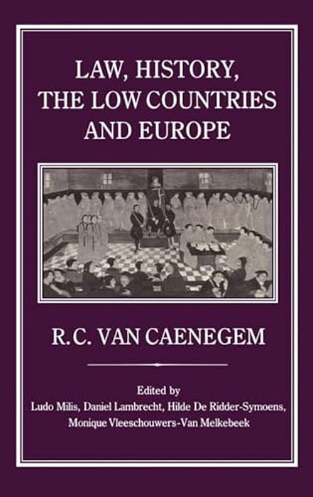 Law, History, The Low Countries And Europe-..