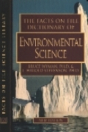 The Facts On File Dictionary Of Environmental Science - New Edition-..