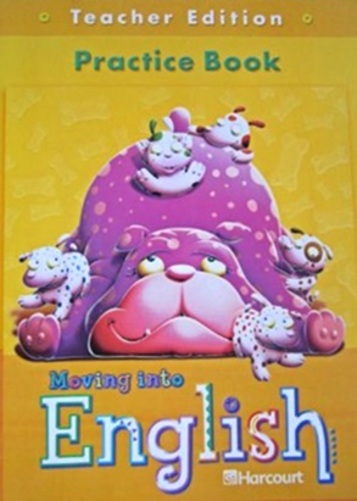 Moving Into English Grade 1 - Practice Book Teacher Edition-..