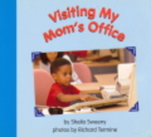 Visiting My Mom's Office - Board Book-..