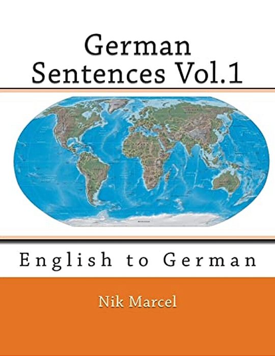 German Sentences Vol.1: English To German-..