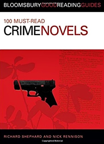 100 Must-Read Crime Novels - Bloomsbury Good Reading Guides-..