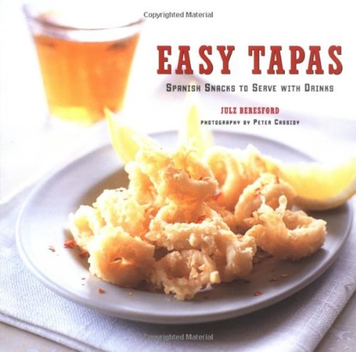 Easy Tapas: Spanish Snacks To Serve With Drinks-..