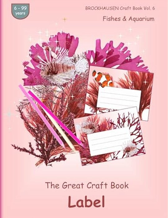 Brockhausen Craft Book Vol. 6 - The Great Craft Book - Label: Fishes & Aquarium-..