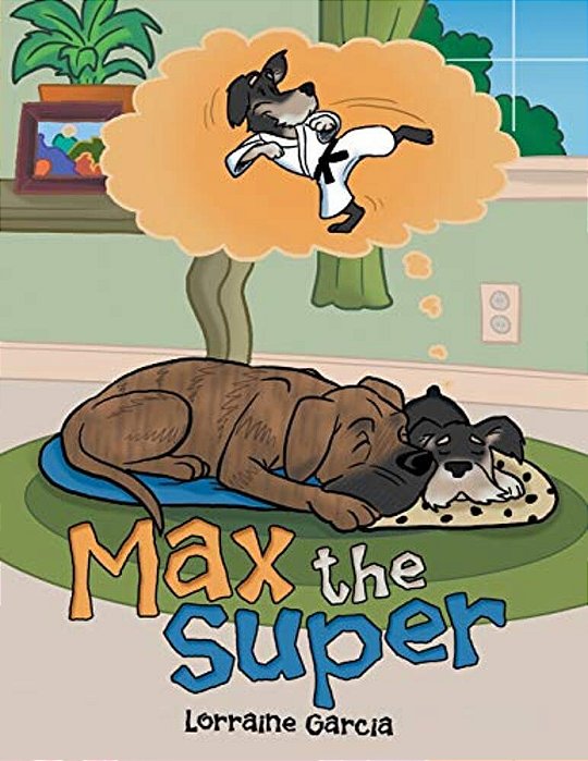 Max The Super-..
