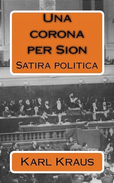 Una Corona Per Sion: Satira Politica-..