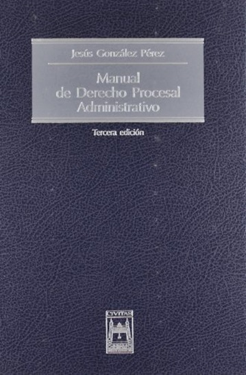 Manual De Derecho Procesal Administrativo-..
