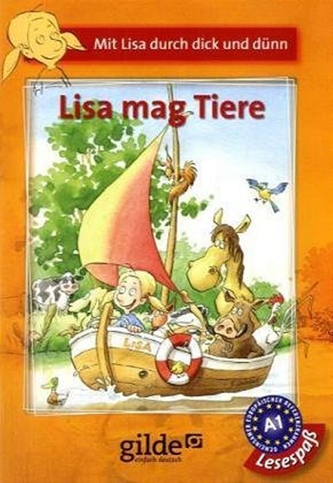 Mit Lisa Durch Dick Und Dünn - Lisa Mag Tiere Niveaustufe 1 [Taschenbuch]-..