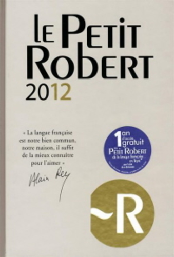 Le Petit Robert De La Langue Francaise 2012-..