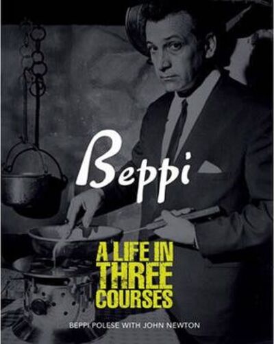 Beppi A Life In Three Courses-..