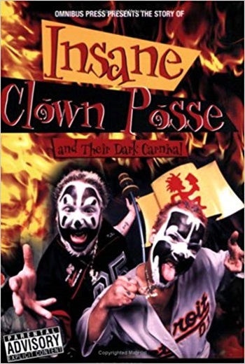 Insane Clown Posse And Their Dark Carnival-..
