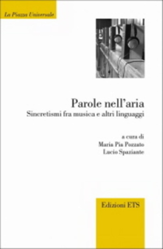 Parole Nell'Aria - Sincretismi Fra Musica E Altri Linguaggi-..