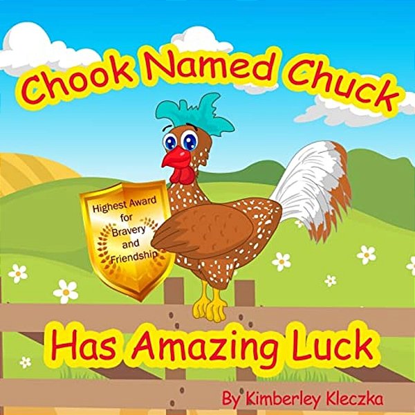 Chook Named Chuck Has Amazing Luck-..