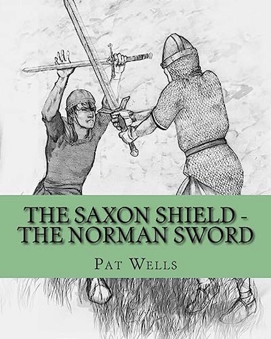 The Saxon Shield - The Norman Sword-..