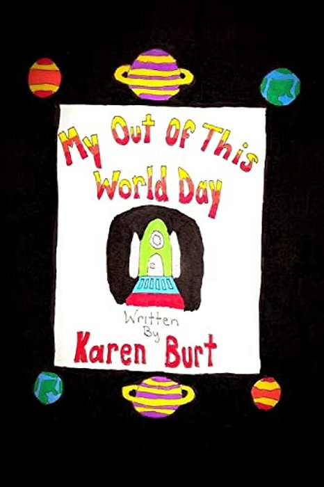 My Out Of This World Day. -..