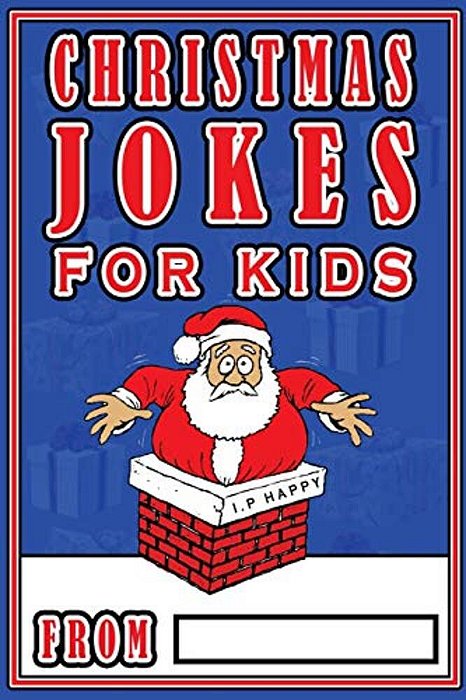 Christmas Jokes For Kids: The Best Christmas Jokes For Kids-..