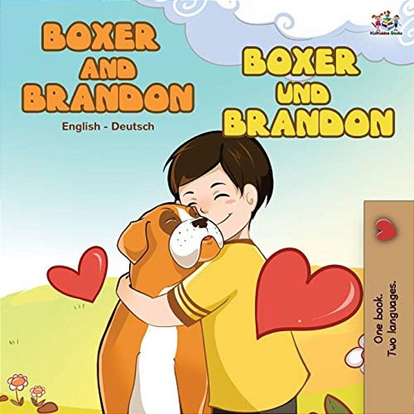 Boxer And Brandon Boxer Und Brandon: English German Bilingual Book-..