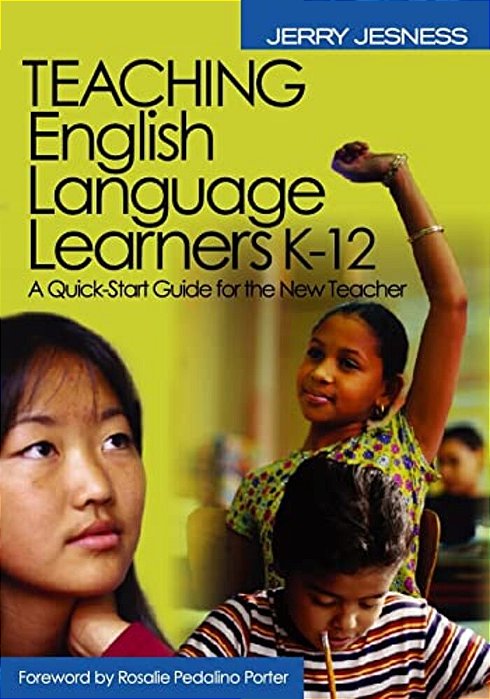 Teaching English Language Learners K-12: A Quick-Start Guide For The New Teacher-..
