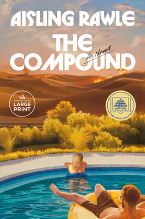 The Compound: A Gma Book Club Pick-..