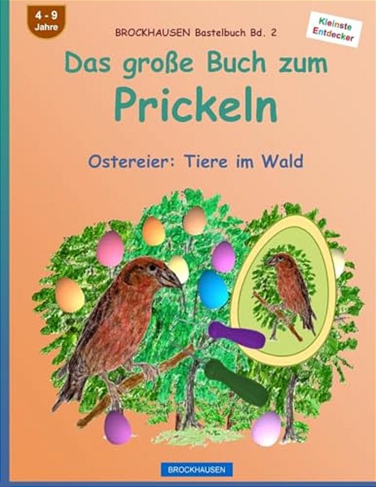 Brockhausen Bastelbuch Bd. 2: Das Große Buch Zum Prickeln: Ostereier: Tiere Im Wald-..