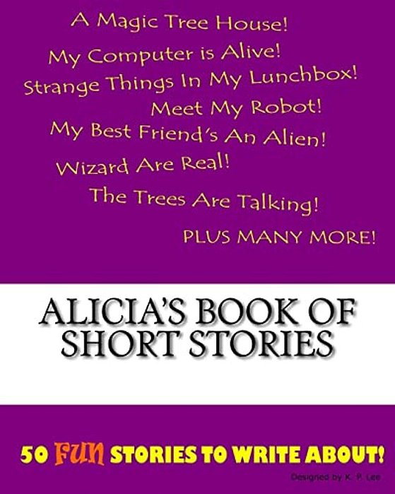 Alicia's Book Of Short Stories-..