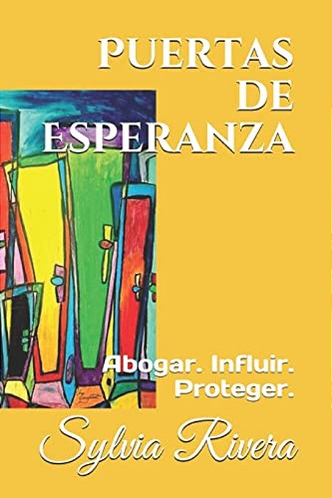 Puertas De Esperanza: Abogar. Influir. Protect. -..