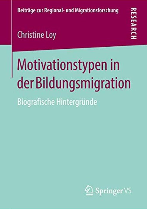 Motivationstypen In Der Bildungsmigration: Biografische Hintergründe-..