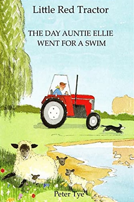 Little Red Tractor - The Day Auntie Ellie Went For A Swim-..