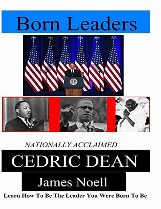 Born Leaders: Learn How To Be The Leader You Were Born To Be-..