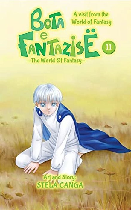 Bota E Fantazise (The World Of Fantasy): Chapter 11 - A Visit From The World Of Fantasy-..