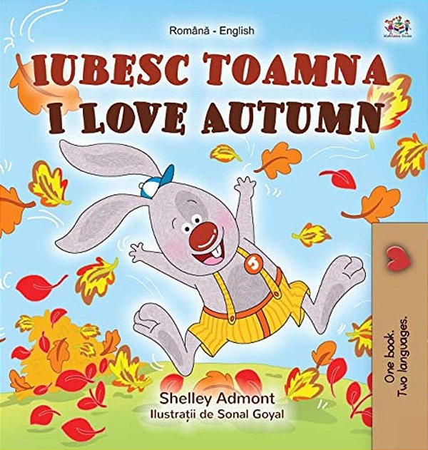 I Love Autumn (Romanian English Bilingual Book For Kids)-..