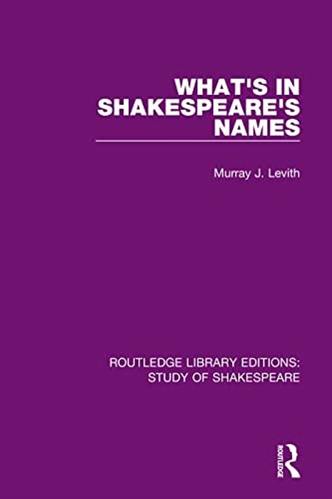 What's In Shakespeare's Names-..