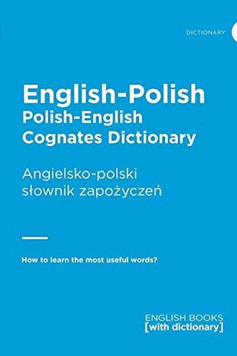 English-Polish Cognates Dictionary-..