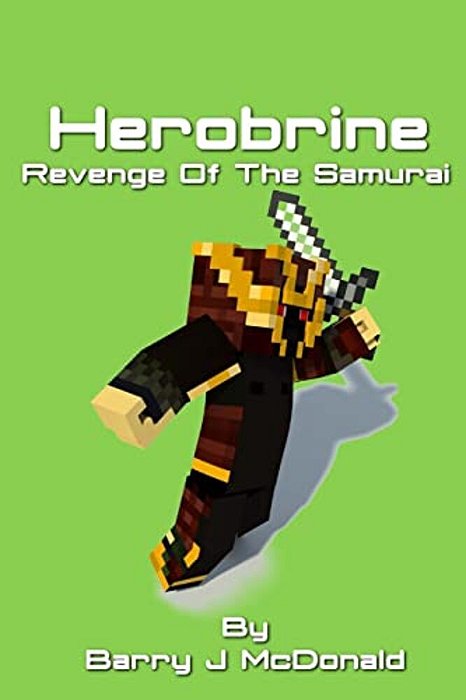 Herobrine Revenge Of The Monster-..