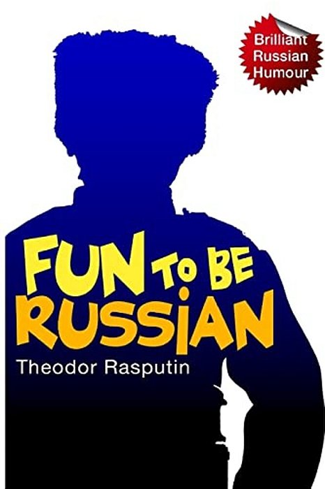 Fun To Be Russian-..