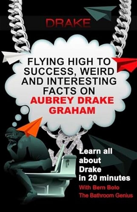 Drake: Flying High To Success, Weird And Interesting Facts On Aubrey Drake Graham!-..