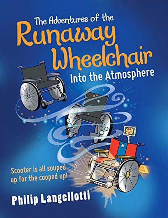 The Adventures Of The Runaway Wheelchair: Into The Atmosphere-..