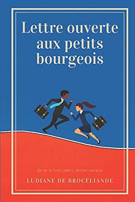 Lettre Ouverte Aux Petits Bourgeois-..
