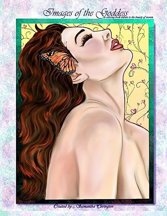 Images Of The Goddess: A Coloring Book Tribute To The Beauty Of Women-..